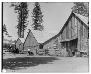 Big Creek Huntington Lake Dams - Cook House at Camp 1