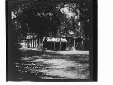 Ranch house, San Antonio Ranch, Gov. H.T. Gage