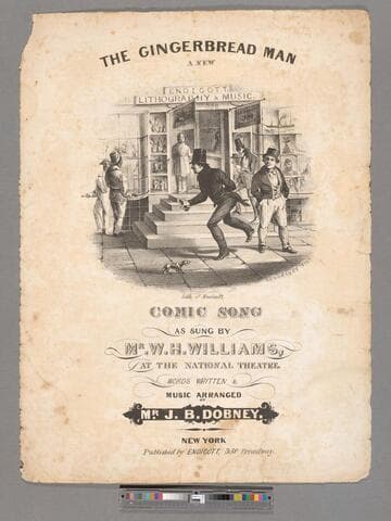 The gingerbread man : a new comic song as sung by Mr. W.H. Williams, at the National Theatre / words written and music arranged by Mr. J.B. Dobney