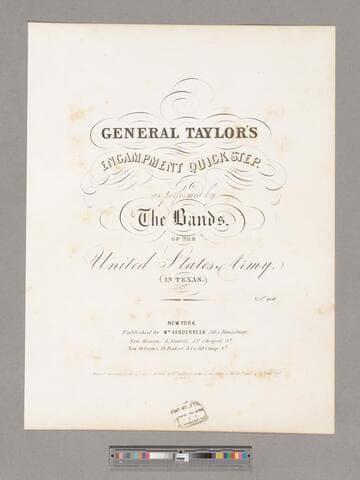 General Taylor's encampment quick step / as performed by the bands of the United States Army in Texas