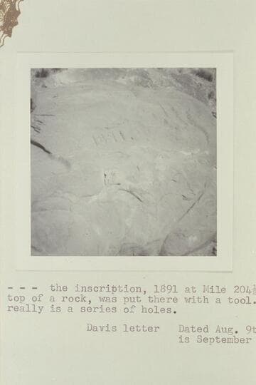 1891 cut at Mile 204 1/2 with other inscriptions of the Best Expedition