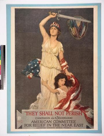 "They shall not perish" campaign for $30.000.000 American Committee for Relief in the Near East Armenia - Greece - Syria - Persia