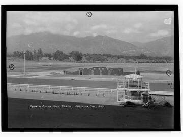 Santa Anita Race Track, Arcadia, Cal