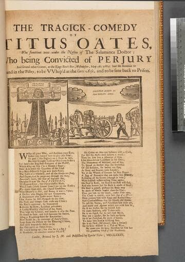 The tragick-comedy of Titus Oates, who sometime went under the notion of the Salamanca doctor  who being convicted of perjury and several other crimes, at the Kings-Bench-bar, Westminster, May 16: 1685: had his sentence to stand in the pillory, to be vvhip'd at the carts arse, and to be sent back to prison