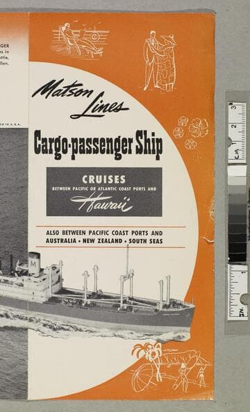 Cargo-passenger ship cruises between Pacific or Atlantic coast ports and Hawaii... Australia - New Zealand - South Seas